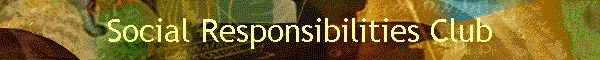 Social Responsibilities Club